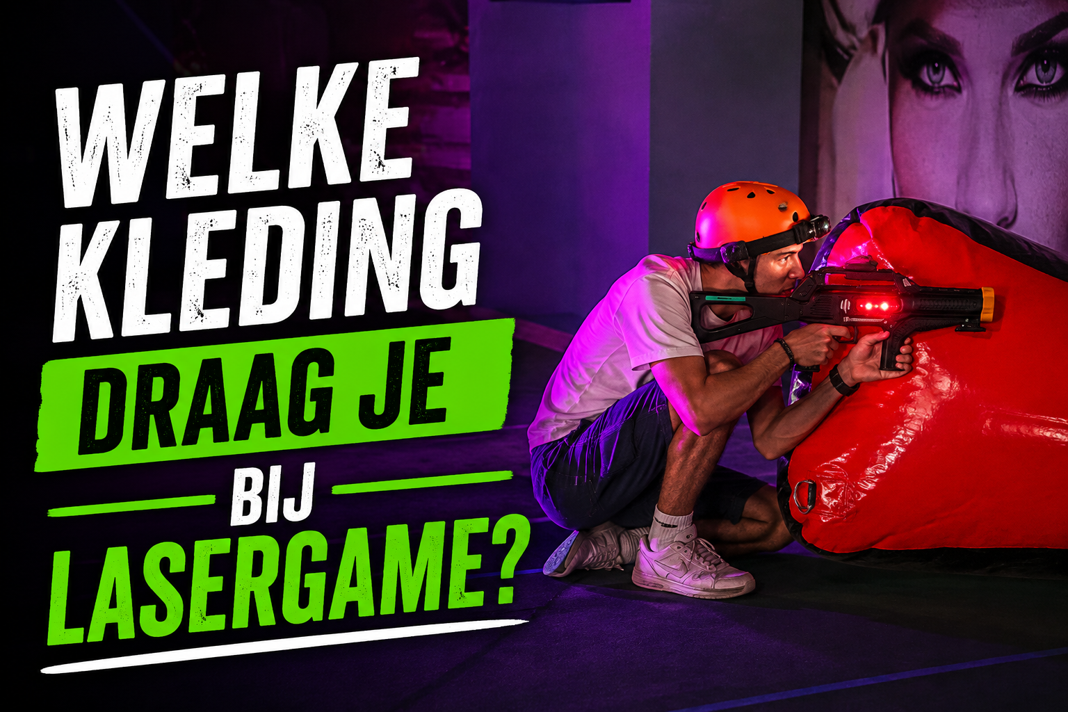 Welke kleding draag je bij lasergamen?